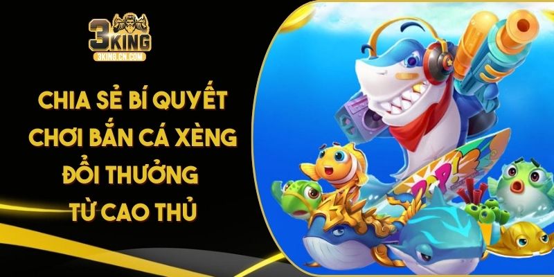 bắn cá Xèng