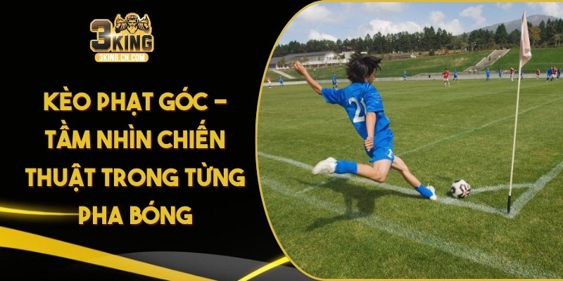 Kèo Phạt Góc