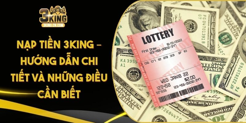 nạp tiền 3king