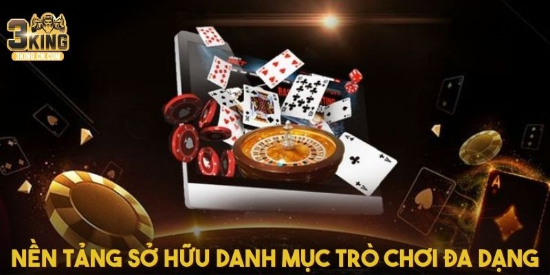 Nền tảng sở hữu danh mục trò chơi đa dạng