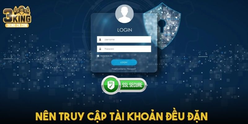 Nên truy cập tài khoản đều đặn để không bị khóa acc