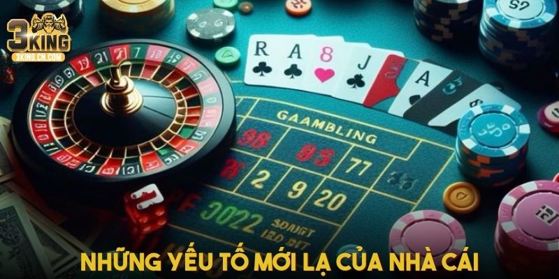 Những yếu tố mới lạ của nhà cái
