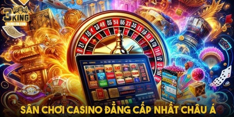  Sân chơi casino có giao diện đẳng cấp nhất Châu Á