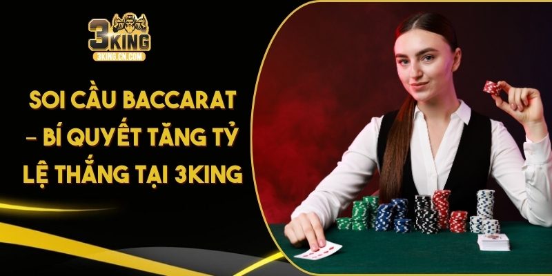 Soi cầu Baccarat
