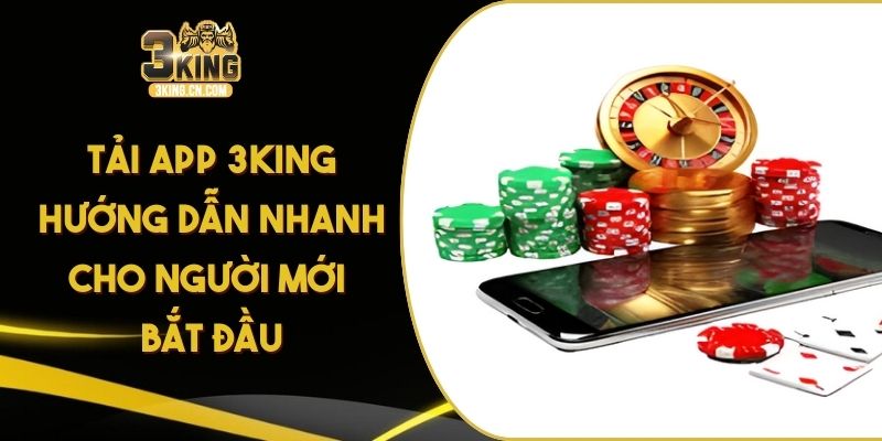 tải app 3king